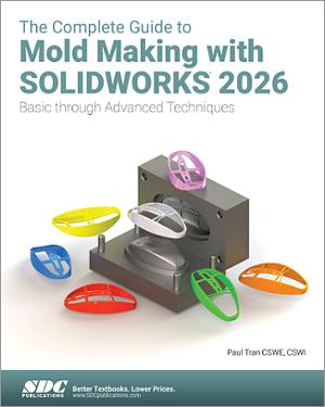 The Complete Guide to Mold Making with SOLIDWORKS 2026 book cover