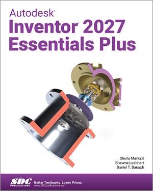 Autodesk Inventor 2027 Essentials Plus book cover