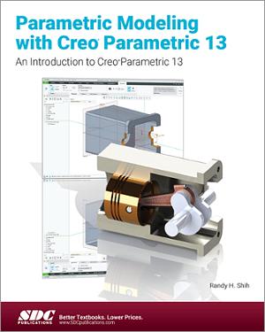 Parametric Modeling with Creo Parametric 13 book cover