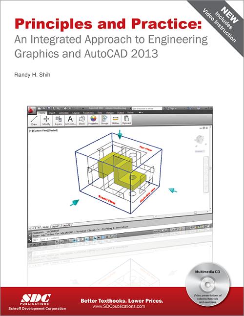 Principles and Practice: An Integrated Approach to Engineering Graphics and AutoCAD 2013 book cover