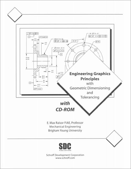Engineering Graphics Principles with Geometric Dimensioning and Tolerancing with CD-ROM book cover