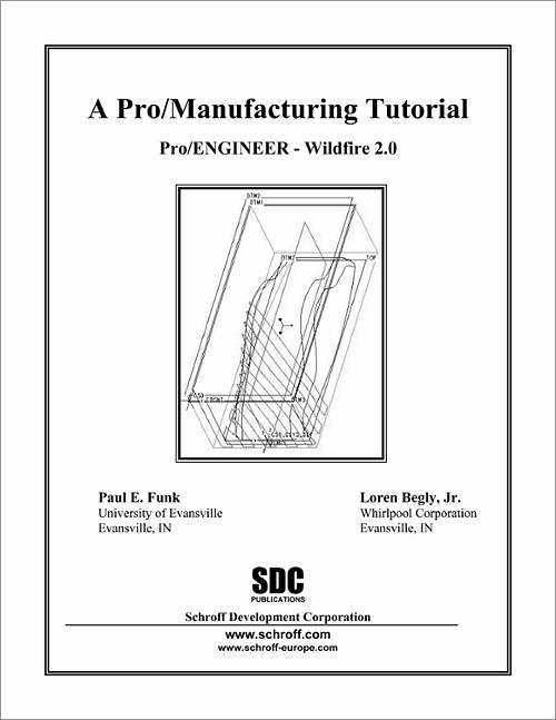 A Pro/Manufacturing Tutorial Wildfire 2.0 book cover