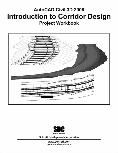 AutoCAD Civil 3D 2008 Introduction to Corridor Design book cover