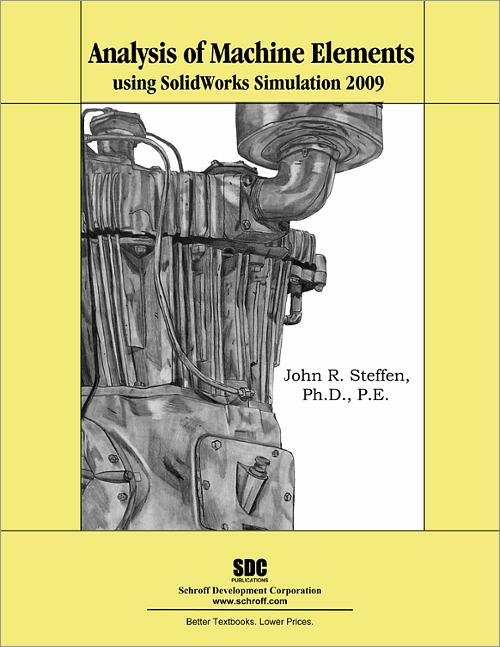 Analysis of Machine Elements Using SolidWorks Simulation 2009 book cover