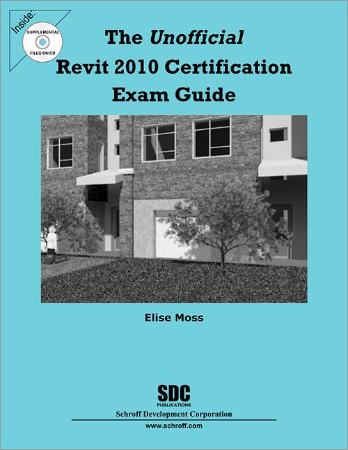 The Unofficial Revit 2010 Certification Exam Guide book cover