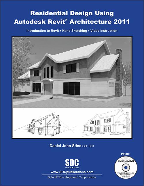 Residential Design Using Autodesk Revit Architecture 2011 book cover