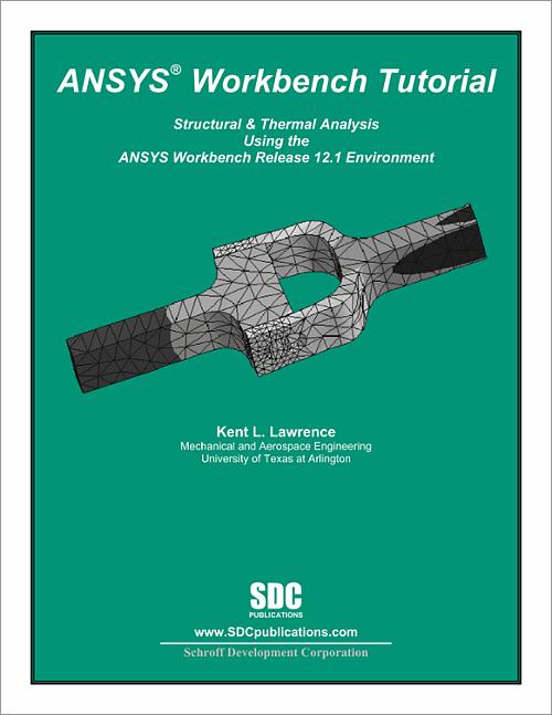 ANSYS Workbench  Tutorial Release 12.1 book cover