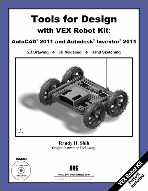 Tools for Design with VEX Robot Kit: AutoCAD 2011 and Autodesk Inventor 2011 book cover