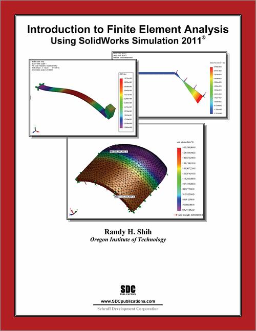 Introduction to Finite Element Analysis Using SolidWorks Simulation 2011 book cover