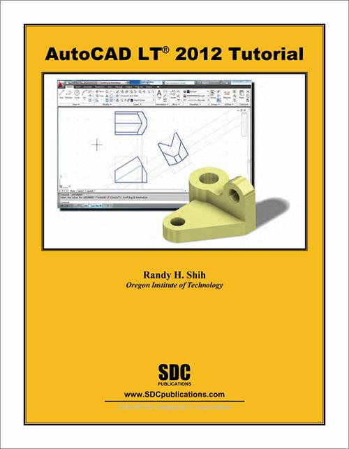 AutoCAD LT 2012 Tutorial, Book 9781585036448 - SDC Publications