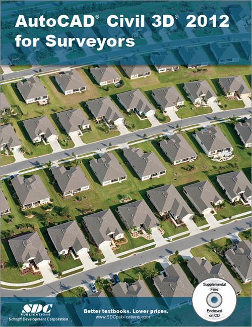 AutoCAD Civil 3D 2012 for Surveyors, Book 9781585036486 - SDC ...