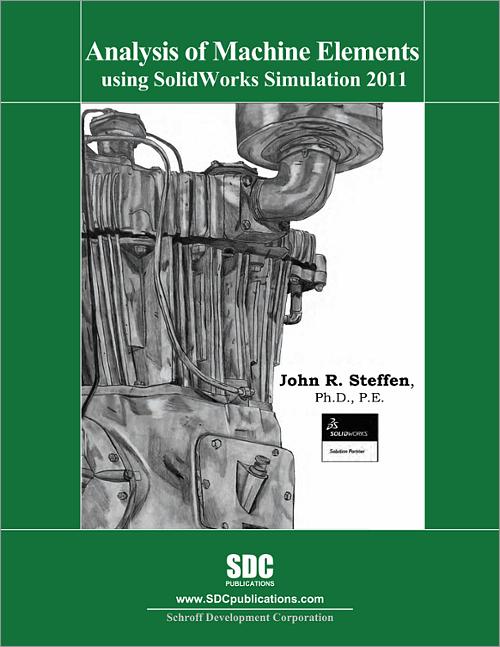 Analysis of Machine Elements Using SolidWorks Simulation 2011 book cover