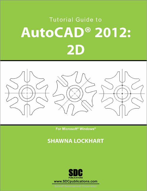 Tutorial Guide to AutoCAD 2012: 2D book cover