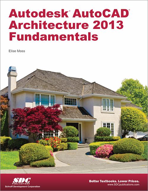 Autodesk AutoCAD Architecture 2013 Fundamentals book cover