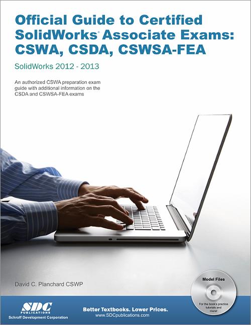 Official Guide to Certified SolidWorks Associate Exams: CSWA, CSDA, CSWSA-FEA book cover
