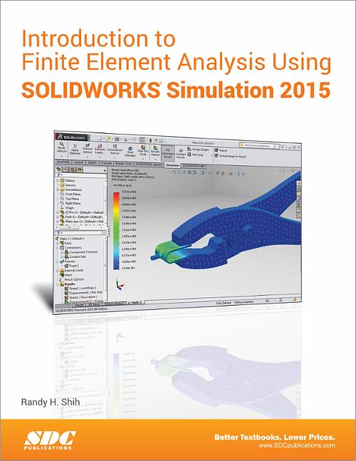 Introduction to Finite Element Analysis Using SOLIDWORKS Simulation 2015 book cover