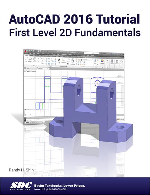 AutoCAD 2016 Tutorial First Level 2D Fundamentals book cover