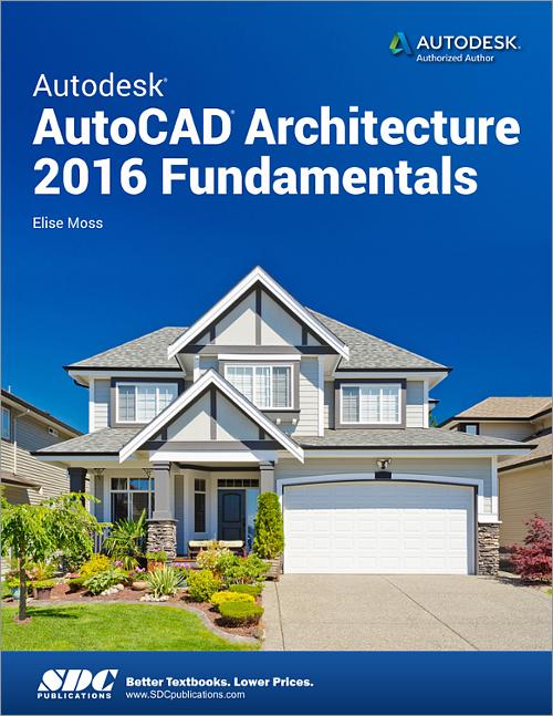Autodesk AutoCAD Architecture 2016 Fundamentals book cover