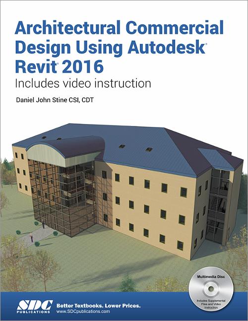 Architectural Commercial Design Using Autodesk Revit 2016 book cover