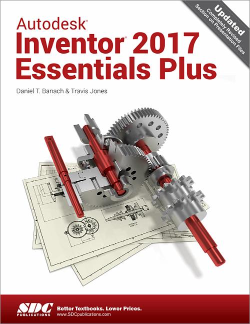 Autodesk Inventor 2017 Essentials Plus book cover