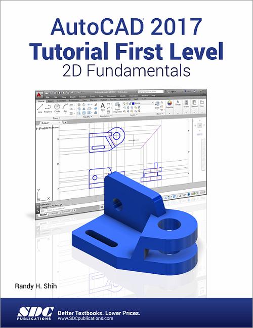 AutoCAD 2017 Tutorial First Level 2D Fundamentals book cover
