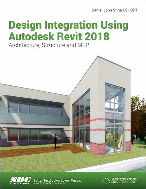 Design Integration Using Autodesk Revit 2018, Book 9781630570996 SDC