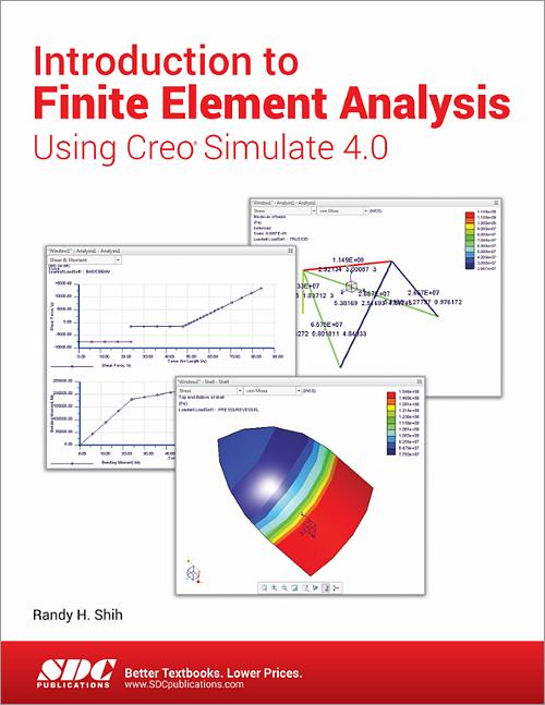 Introduction to Finite Element Analysis Using Creo Simulate 4.0 book cover