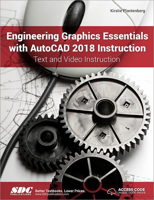 Engineering Graphics Essentials with AutoCAD 2018 Instruction book cover