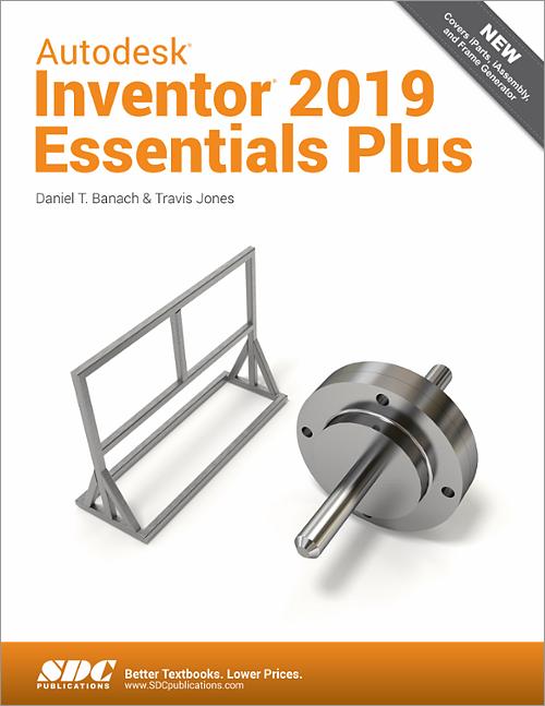 Autodesk Inventor 2019 Essentials Plus book cover