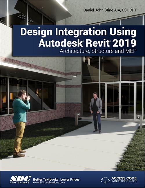 Design Integration Using Autodesk Revit 2019, Book 9781630571795 SDC