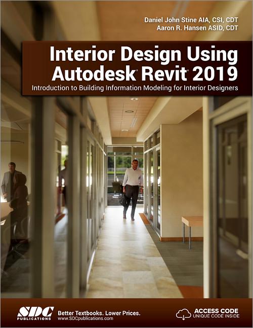 Interior Design Using Autodesk Revit 2019, Book 9781630571832 SDC