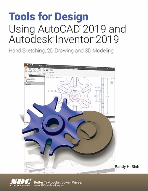 Tools for Design Using AutoCAD 2019 and Autodesk Inventor 2019 book cover