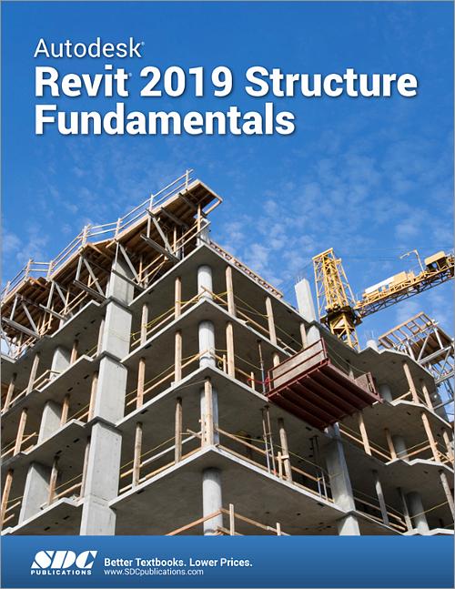 Autodesk Revit 2019 Structure Fundamentals book cover