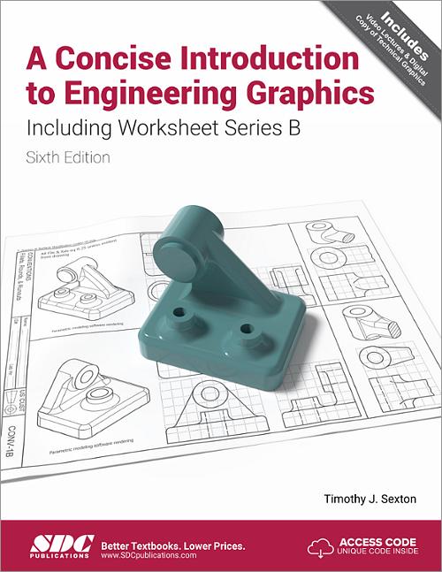 A Concise Introduction to Engineering Graphics Including Worksheet Series B Sixth Edition book cover