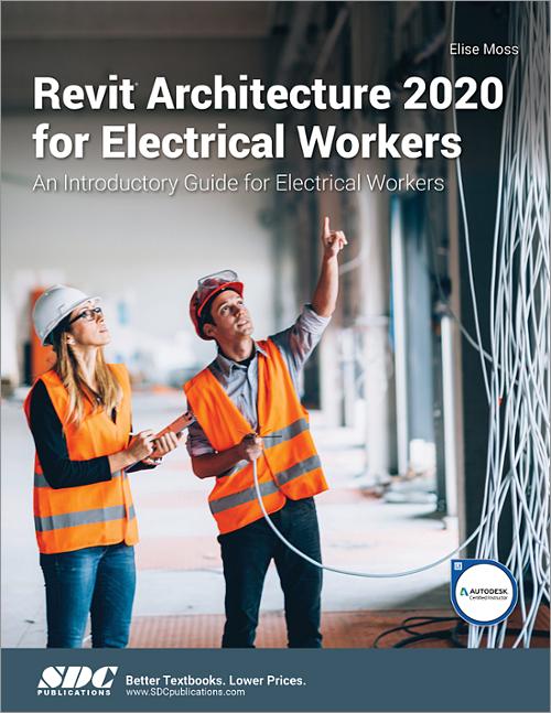 Revit Architecture 2020 for Electrical Workers book cover