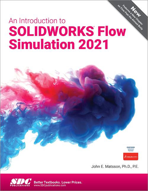 An Introduction to SOLIDWORKS Flow Simulation 2021 book cover