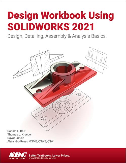 Design Workbook Using SOLIDWORKS 2021 book cover
