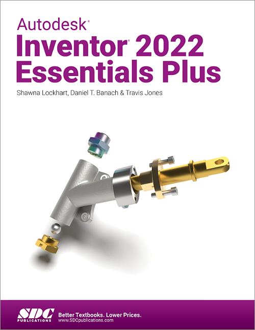 Autodesk Inventor 2022 Essentials Plus book cover