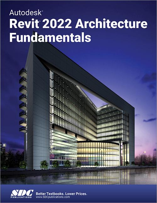 Autodesk Revit 2022 Architecture Fundamentals book cover