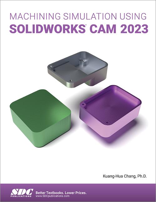 Machining Simulation Using SOLIDWORKS CAM 2023 book cover