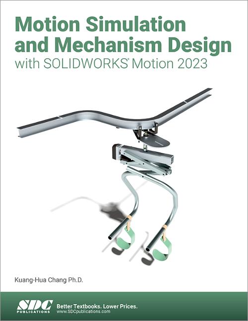 Motion Simulation and Mechanism Design with SOLIDWORKS Motion 2023 book cover
