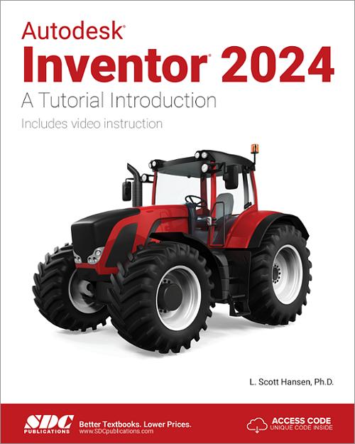 Autodesk Inventor 2024, Book 9781630575823 SDC Publications