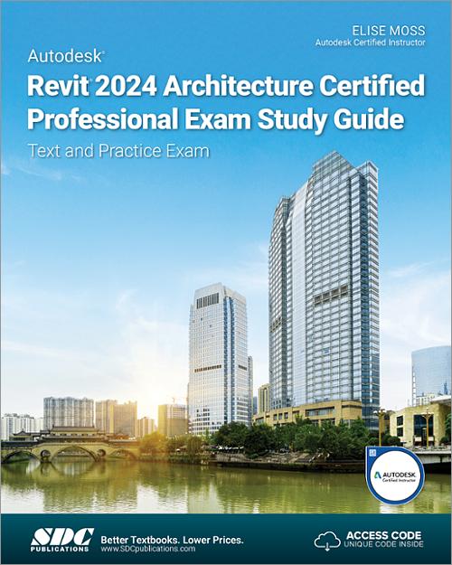 Autodesk Revit 2024 Architecture Certified Professional Exam Study Guide book cover