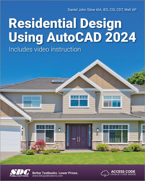 Residential Design Using AutoCAD 2024, Book 9781630576097 SDC