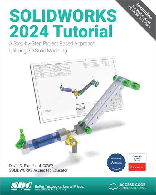 SOLIDWORKS 2024 Tutorial, Book 9781630576349 SDC Publications