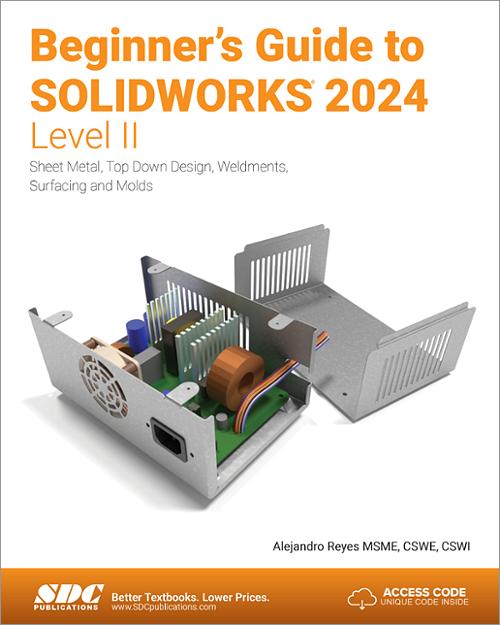 Beginner's Guide to SOLIDWORKS 2024 Level II, Book 9781630576363