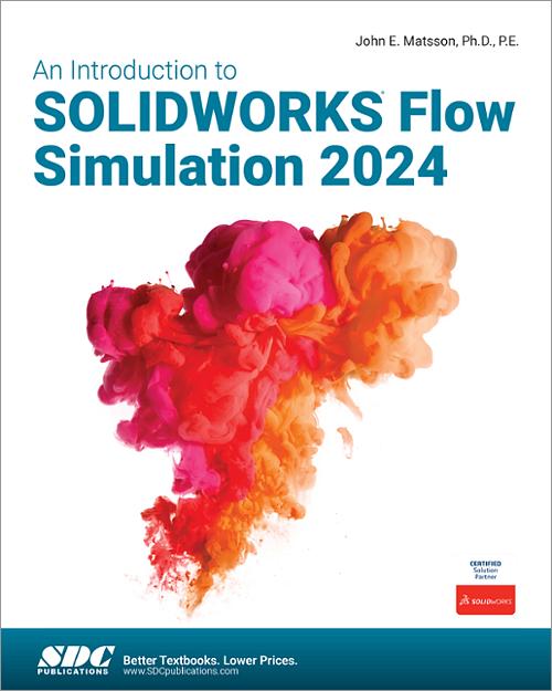 An Introduction to SOLIDWORKS Flow Simulation 2024 book cover