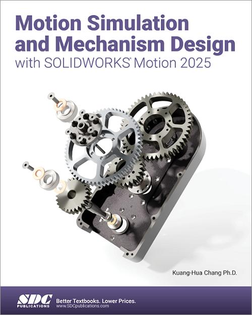 Motion Simulation and Mechanism Design with SOLIDWORKS Motion 2025 book cover