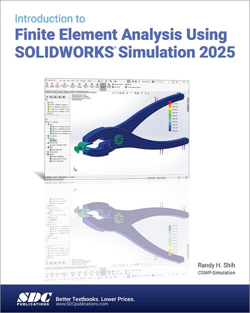 Introduction to Finite Element Analysis Using SOLIDWORKS Simulation 2025 book cover