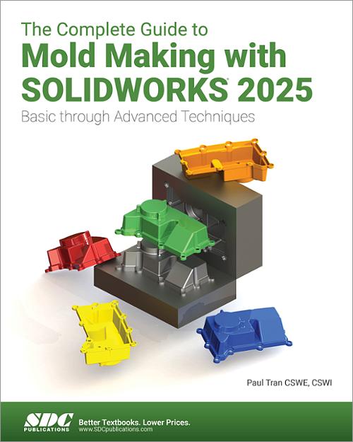 The Complete Guide to Mold Making with SOLIDWORKS 2025 book cover